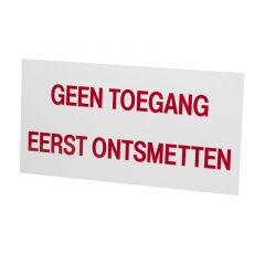 Bord geen toegang eerst ontsmetten